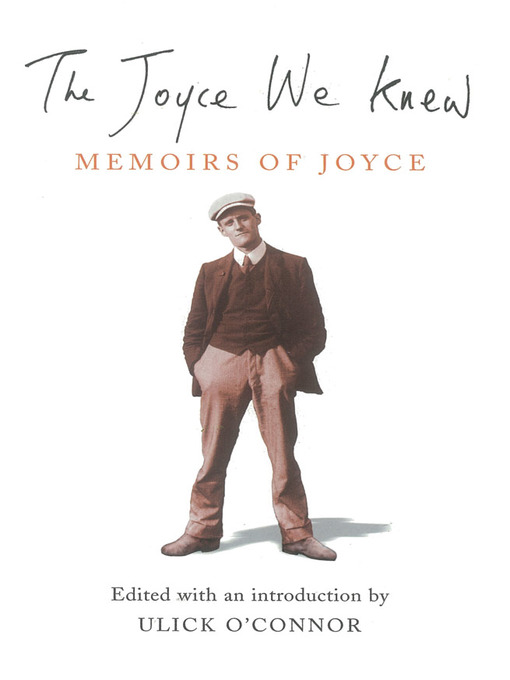 Title details for The Joyce We Knew by Ulick O'Connor - Available